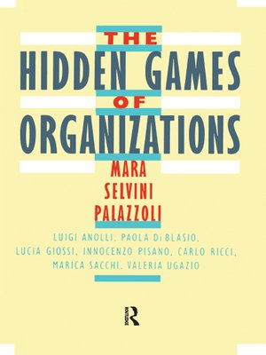 cover image of The Hidden Games of Organizations